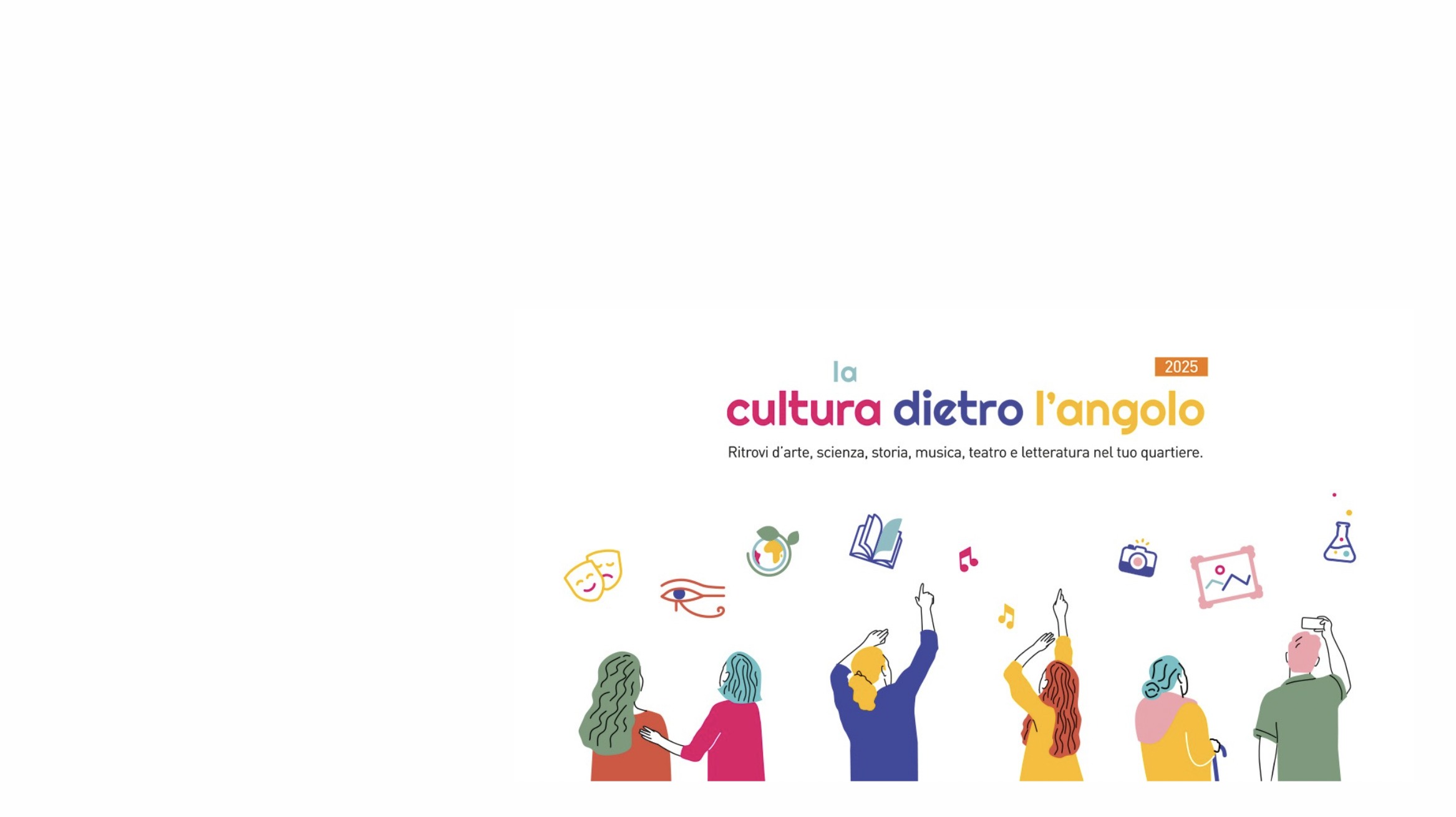 La cultura dietro l\'angolo 2025